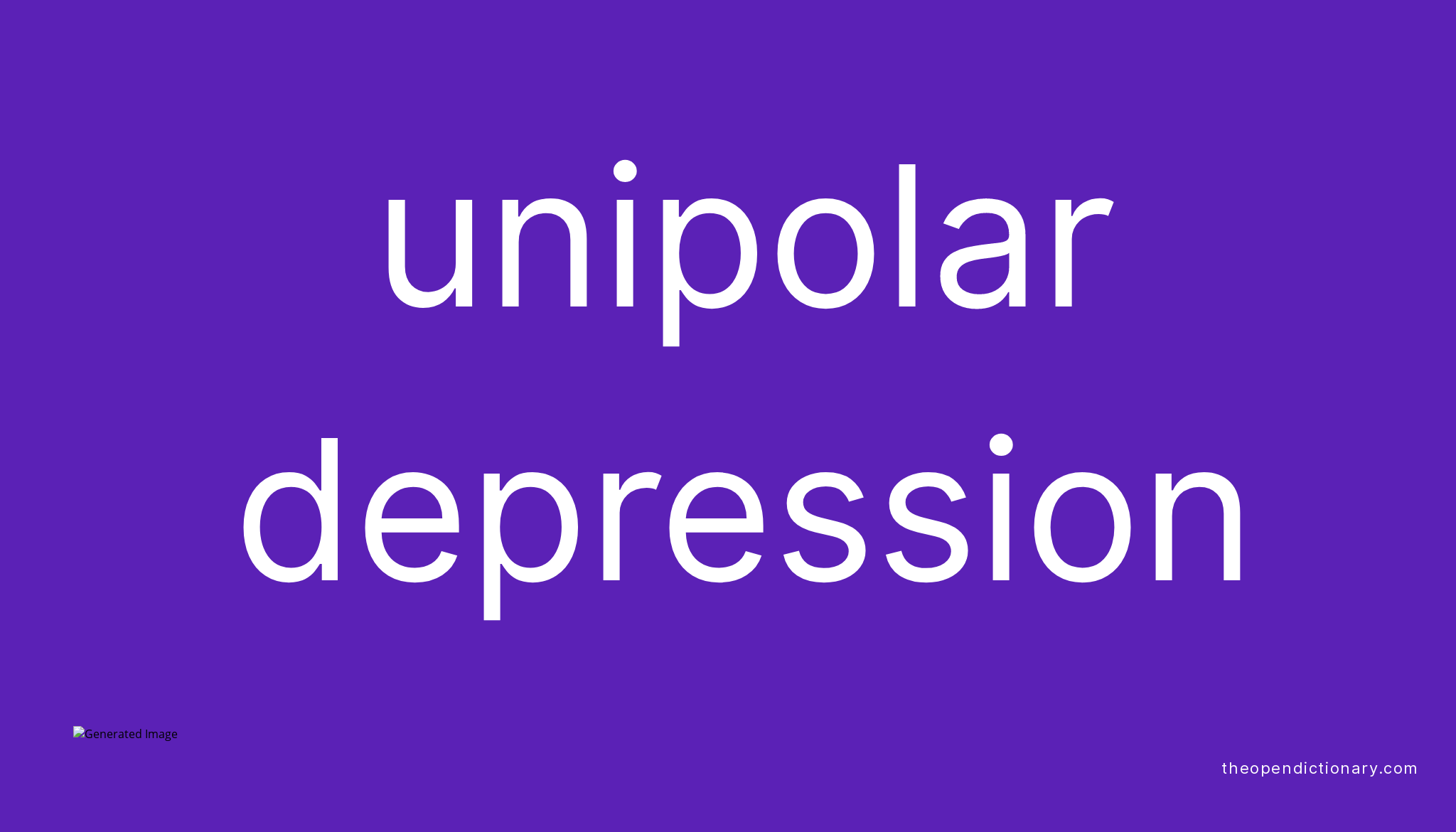 unipolar-depression-meaning-of-unipolar-depression-definition-of